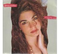 GLORIA ESTEFAN - GLORIA ESTEFAN - OYE MI CANTO (HEAR MY VOICE) 7in [31016]