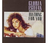 Gloria Estefan & Miami Sound Machine - Anything For You