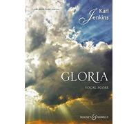 Gloria - for solo, mixed choir (SATB) and orchestra - vocal/piano score: Written by Karl Jenkins, 2010 Edition, (2 Revised) Publisher: Boosey & Hawkes, London [Paperback]