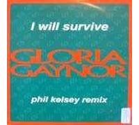 Gloria Gaynor - Gloria Gaynor - I Will Survive (Phil Kelsey Remix) - Polydor (UK)