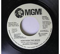 GLORIA GAYNOR - HOW HIGH THE MOON - [7"]