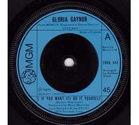 Gloria Gaynor - if you want it do it yourself