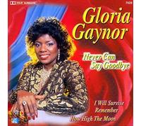Gloria Gaynor - Never Can Say Goodbye