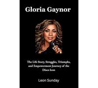 Gloria Gaynor: The Life Story, Struggles, Triumphs, and Empowerment Journey of the Disco Icon