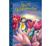 Gloria Gluhwurmchen - Gutenachtgeschichten aus , Weber, Vogel, Matos.