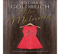 Gloria Goldreich After Melanie Hardback Book Gloria Goldreich Multicolor