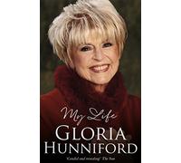 Gloria Hunniford: My Life - The Autobiography
