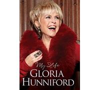 Gloria Hunniford: My Life - The Autobiography: My Autobiography