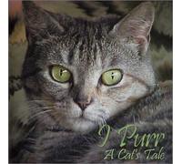 Gloria Nissenson - I Purr - A Cat's Tale