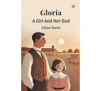 GloriaA Girl And Her Dad (Edition1)