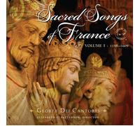 Gloriae Dei Cantores – Sacred Songs of France 1198–1609 – Volume 1 – CD (2018)
