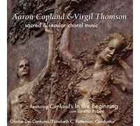 Gloriae Dei Cantores - Aaron Copland & Virgil Thomson