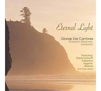 Gloriae Dei Cantores - Eternal Light