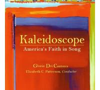 Gloriae Dei Cantores - Kaleidoscope - America's Faith in Song - CD - NAXOS