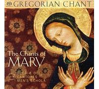 Gloriae Dei Cantores Schola, The - The Chants of Mary: Gregorian Chant