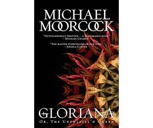 Gloriana: Or, the Unfulfill'd Queen