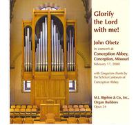 Glorify The Lord With Me! John Obetz in concert at Conception Abbey, Conception Missouri