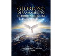 Glorioso Derramamiento Gloriosa Llenura: La Plenitud De La Promesa