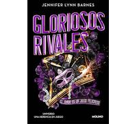 Gloriosos rivales/ Glorious Rivals: El Amor Es Un Juego Peligroso/ Love Ia a Dangerous Game: 2 (Gran Juego, El, 2)