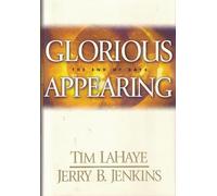 Glorious Appearing: The End of Days (Left Behind #12)