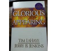 Glorious Appearing: The End of Days (Left Behind #12)