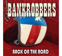 Glorious Bankrobbers - Back On The Road