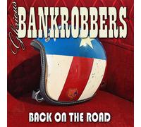Glorious Bankrobbers - Back On The Road
