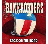 Glorious Bankrobbers - Back On The Road [VINYL]