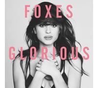 Glorious by FOXES (2014-05-13)