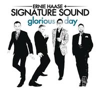 Glorious Day by Ernie Haase And Signature Sound (2013-10-21)