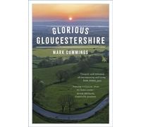 Glorious Gloucestershire
