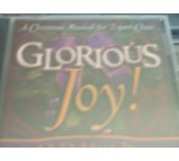 Glorious Joy!: A Christmas Musical for 2-part choir
