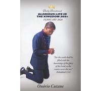 GLORIOUS LIFE IN THE KINGDOM 365+: Daily Devotional, February's 2026, Edition.