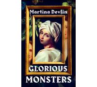 Glorious Monsters