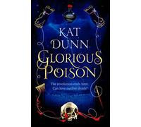 Glorious Poison: (Battalion of the Dead series)