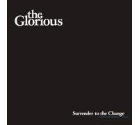 Glorious - Surrender to the Change