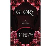 Glory: A Spicy Novella