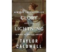 Glory and the Lightning: A Novel of Ancient Greece