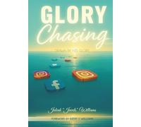 Glory Chasing: Drawn By His Glory