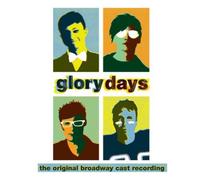 Original Broadway Cast - Glory Days