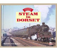Glory Days: Steam In Dorset