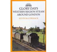Glory Days: Western Region Steam Around London