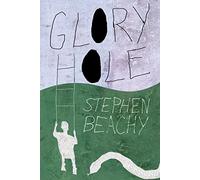 Glory Hole (Fiction Collective Two)