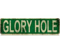 Glory Hole Metal Street Tin Sign Funny Vintage Slim Tin Signs 16 x 4 Inch Wall Art Decor Iron Poster for Home Farmhouse Bar Cafe Garage Man Cave Indoor Outdoor Gifts