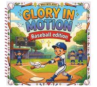 Glory In Motion: Baseball Edition
