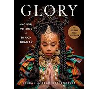GLORY: Magical Visions of Black Beauty