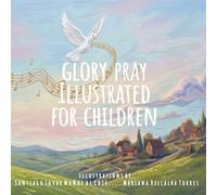 Glory: My First Prayers