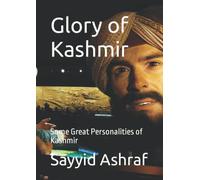 Glory of Kashmir: Some Great Personalities of Kashmir