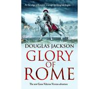 Glory of Rome : (Gaius Valerius Verrens 8)