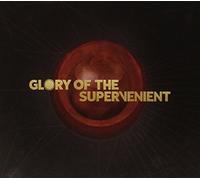 Glory Of The Supervenient - Glory Of The Supervenient